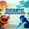 Gigantic: Rampage Edition