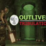 Outliver: Tribulation