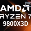 Ryzen 7 9800X3D