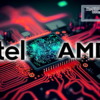 Intel and AMD