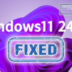 Windows11 24H2 Fixed