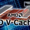 AMD 3D V-Cache