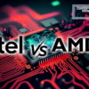 Intel vs AMD