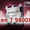 AMD Ryzen 7 9800X3D